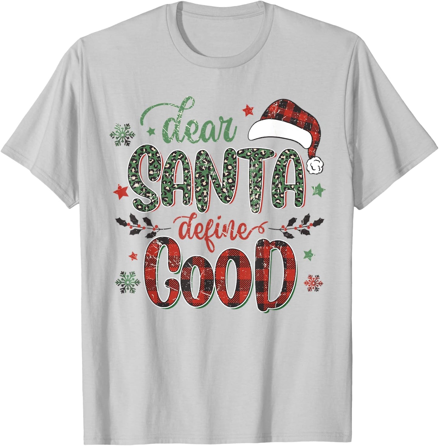 Dear Santa Define Good Funny Christmas Matching T-Shirt - T-Shirt | Ash