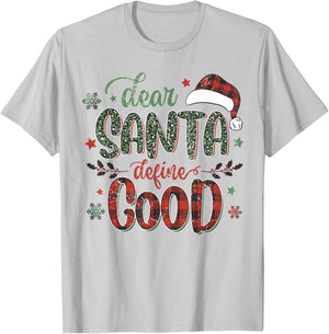 Dear Santa Define Good Funny Christmas Matching T-Shirt - T-Shirt | Ash