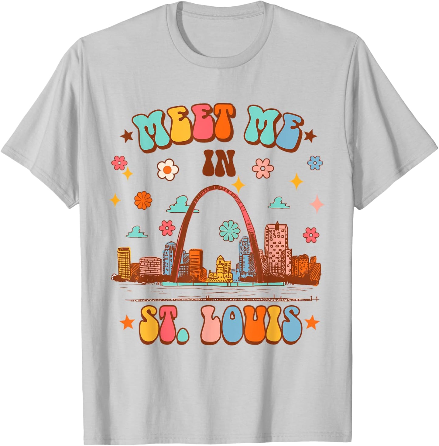 St. Louis Missouri Travel Traveling Meet Me In St. Louis T-Shirt - T-Shirt | Ash
