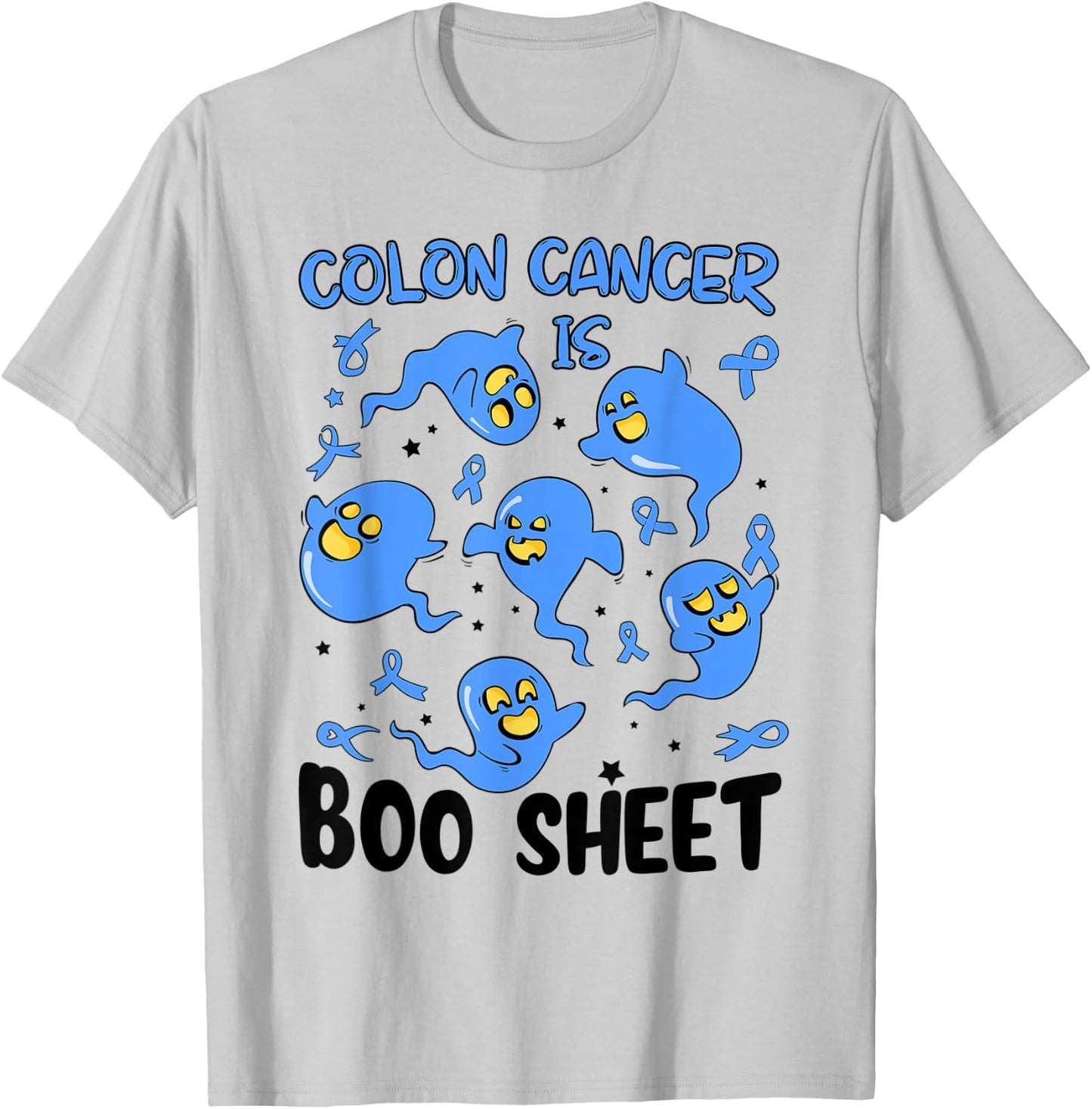 Funny Colon Cancer Is Boo Sheet Ghost Halloween Costume T-Shirt - T-Shirt | Ash