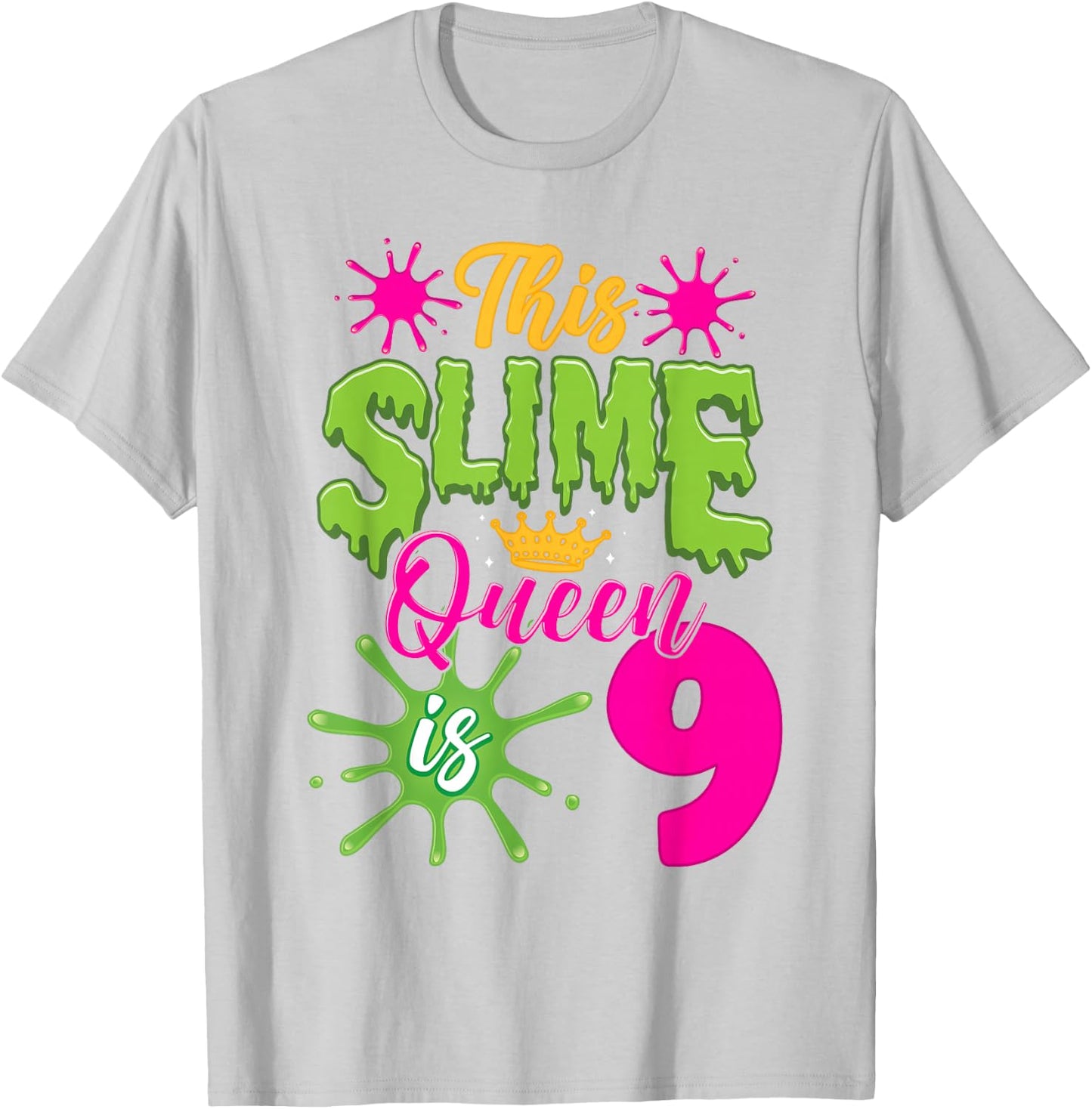 This Slime Queen is 9 Slime 9th Birthday T-Shirt - T-Shirt | Ash