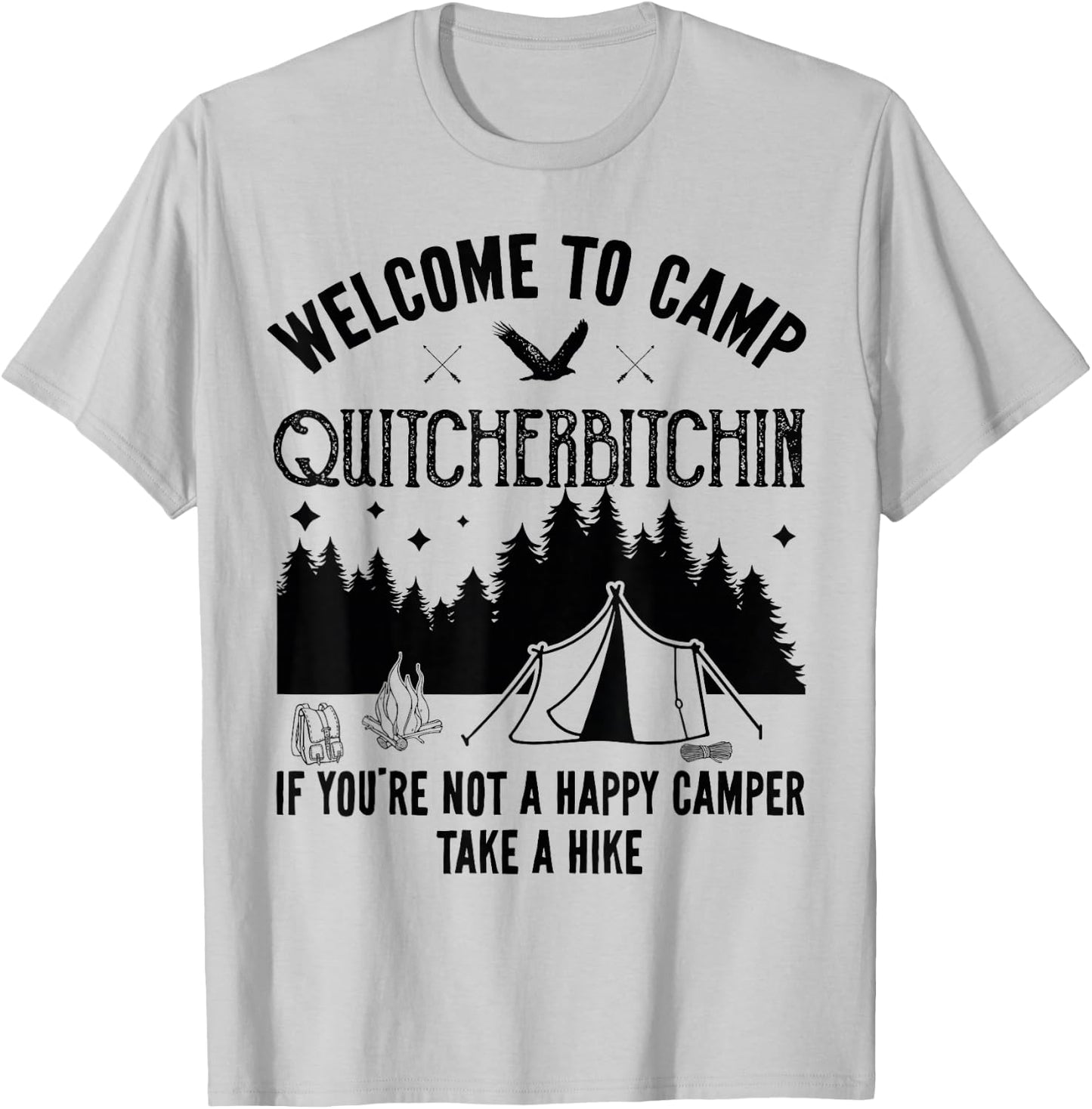 Welcome To Camp Quitcherbitchin Funny Vintage Camping T-Shirt - T-Shirt | Ash