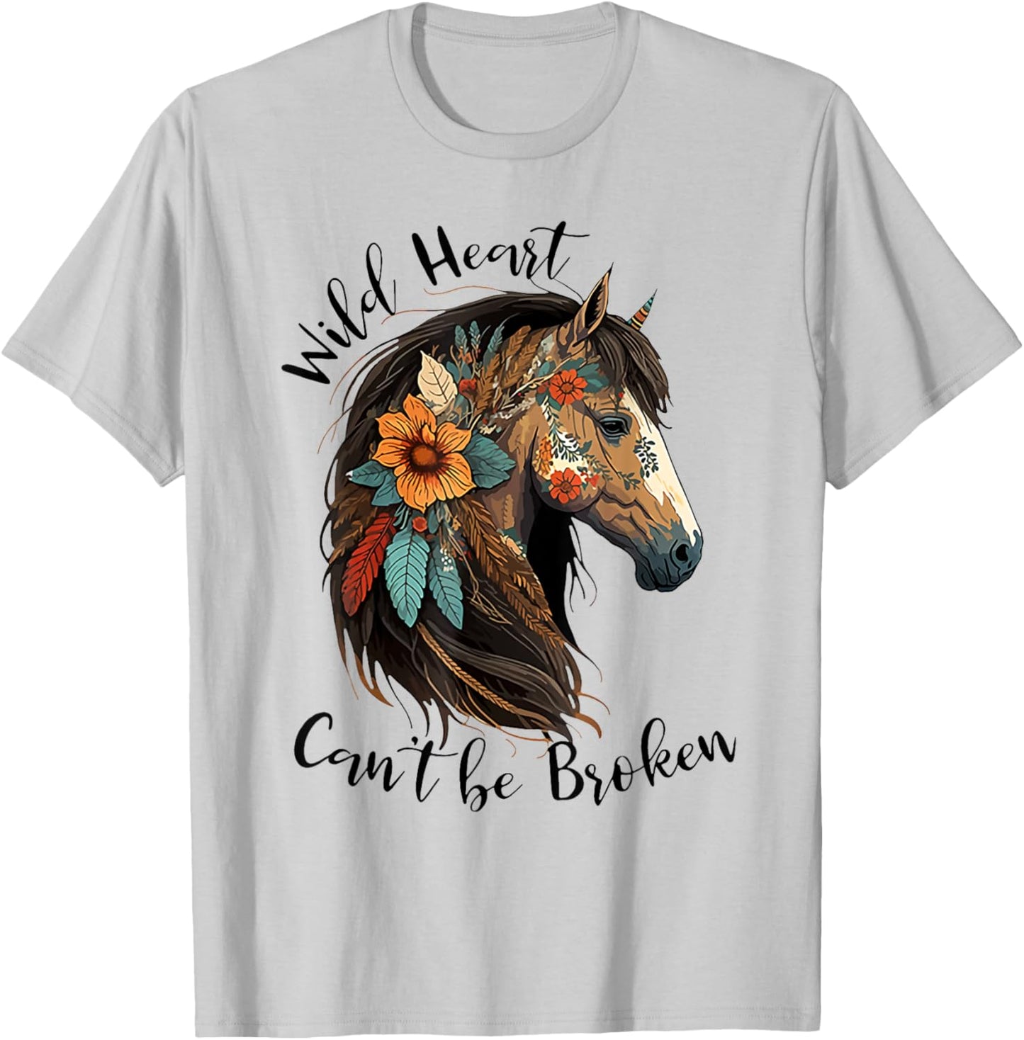 Wild heart can't be broken horse T-Shirt - T-Shirt | Ash