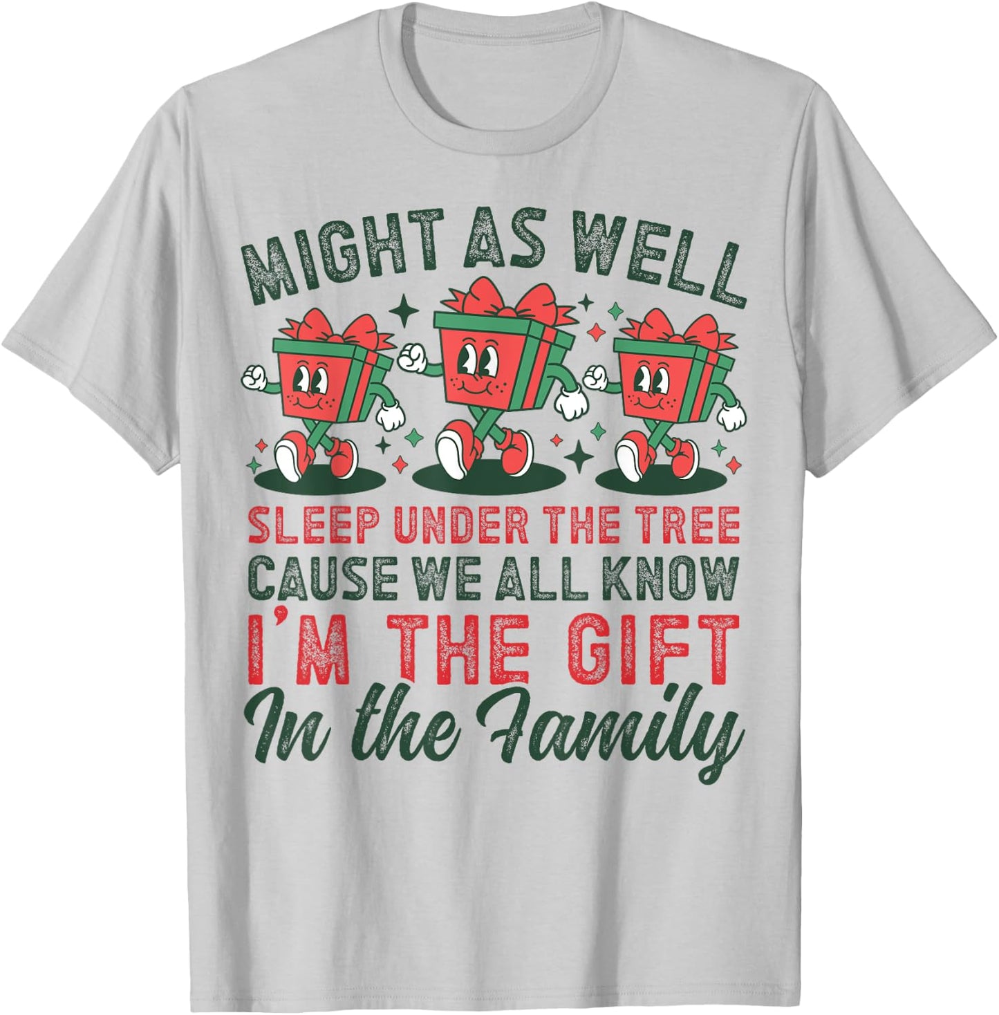 Might As Well Sleep Under the Tree Christmas Men Kids Women T-Shirt - T-Shirt | Ash