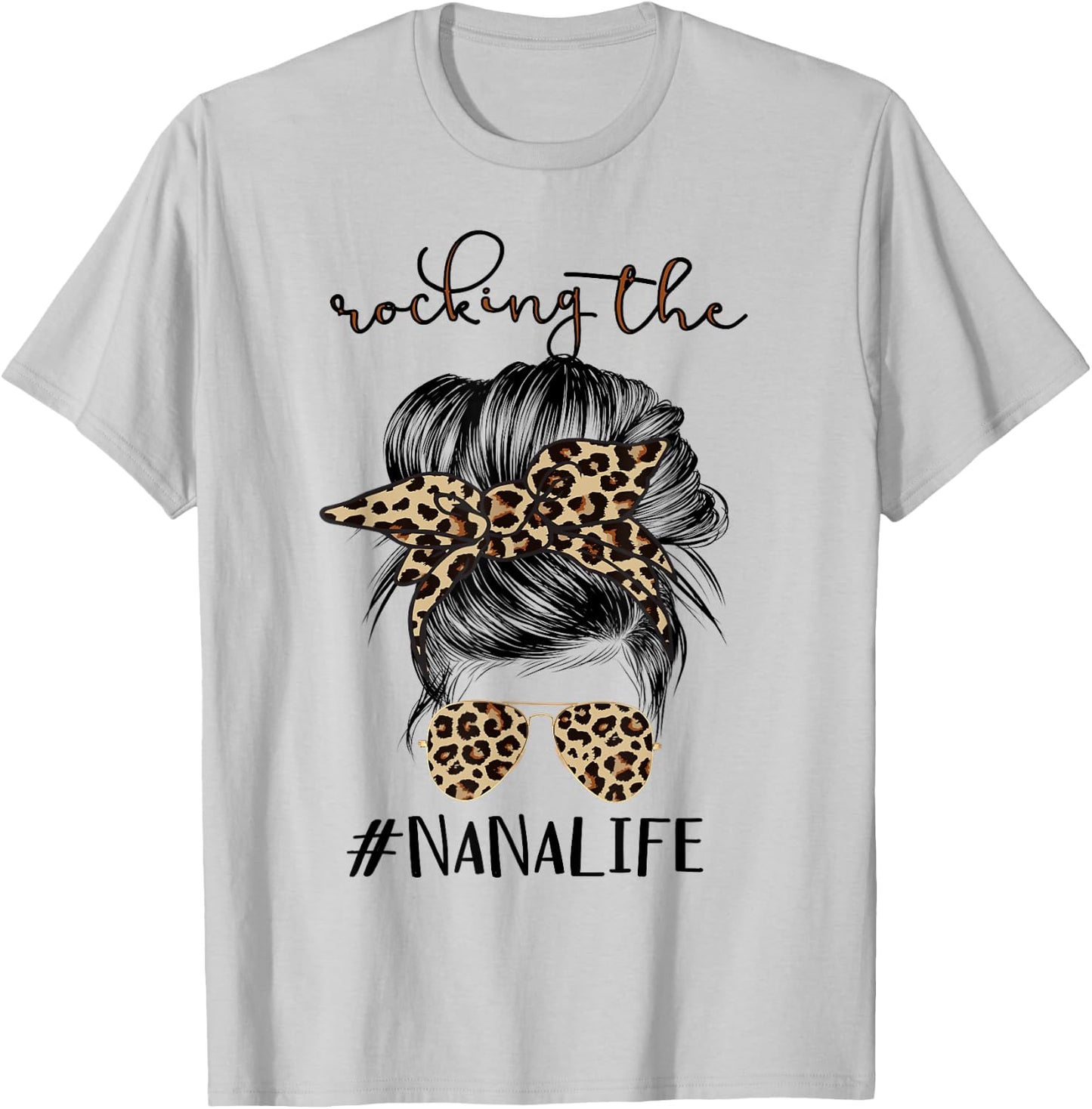 Rocking The Nana Life Grandma Women Christmas Mother's Day T-Shirt - T-Shirt | Ash