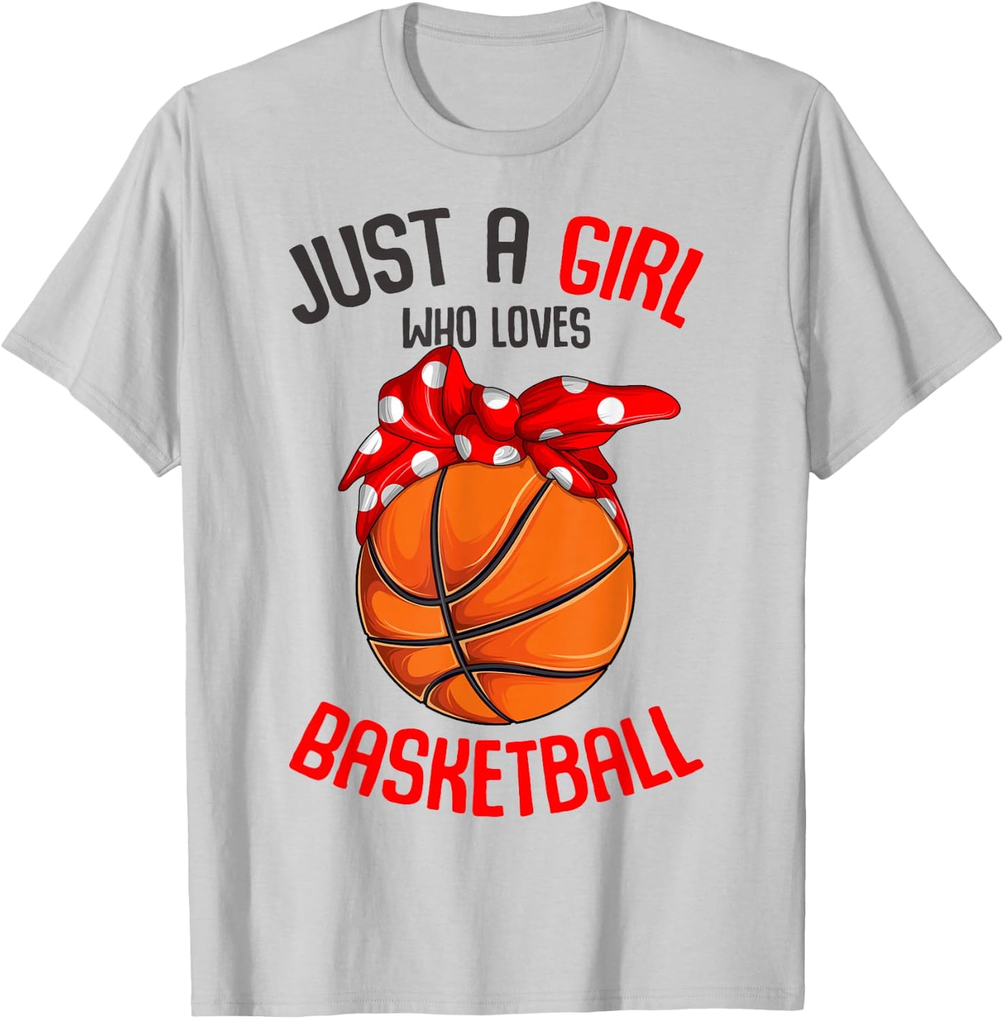 Just a Girl who Loves Basketball Girl Kids Girls Small T-Shirt - T-Shirt | Ash
