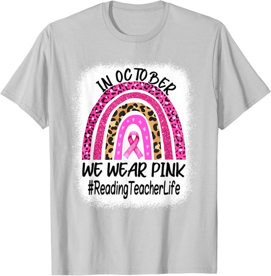 Reading Teacher Rainbow Women Breast Cancer Awareness T-Shirt - T-Shirt | Ash