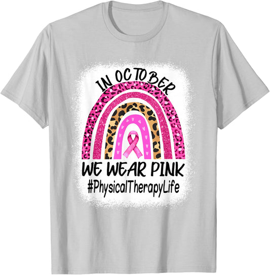 Physical Therapy Rainbow Women Breast Cancer Awareness T-Shirt - T-Shirt | Ash
