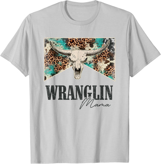 Leopard Bull Skull Western Life Country Wrangling Mama T-Shirt - T-Shirt | Ash