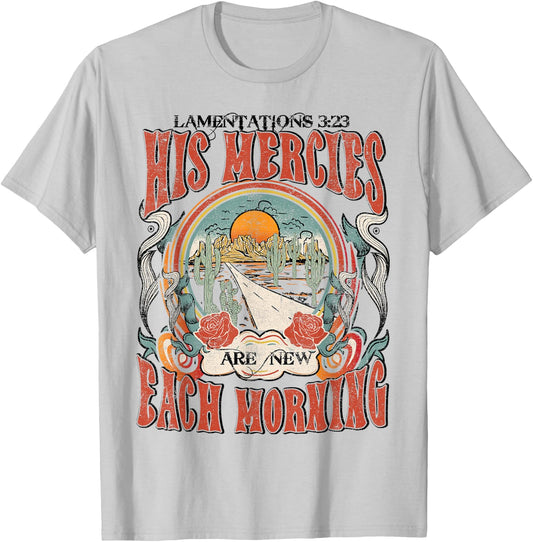 His Mercies Are New Each Morning, Lamentation 3:23 Christian T-Shirt - T-Shirt | Ash
