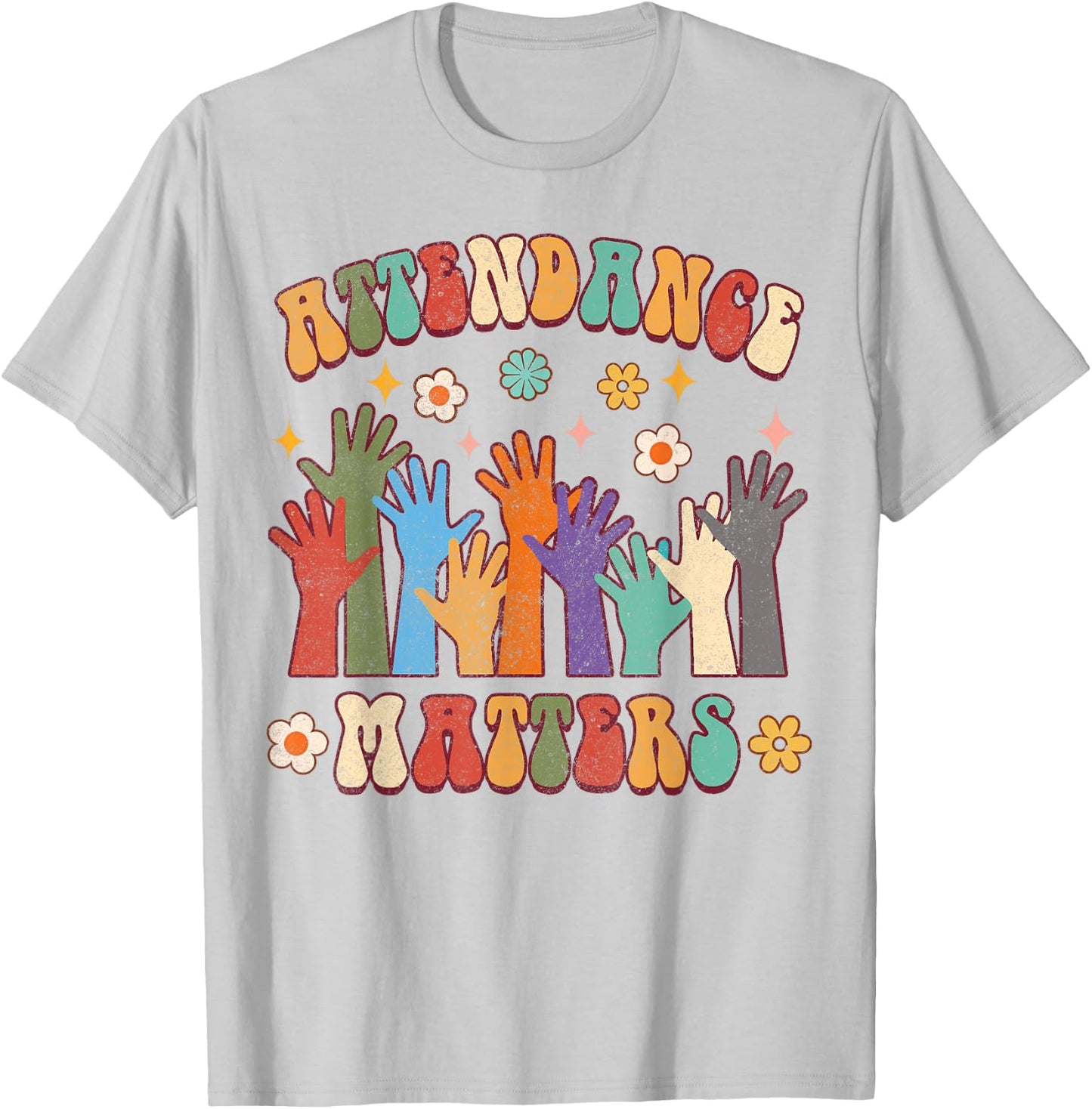 Attendance Matters Funny Attendance School Secretary Groovy T-Shirt - T-Shirt | Ash