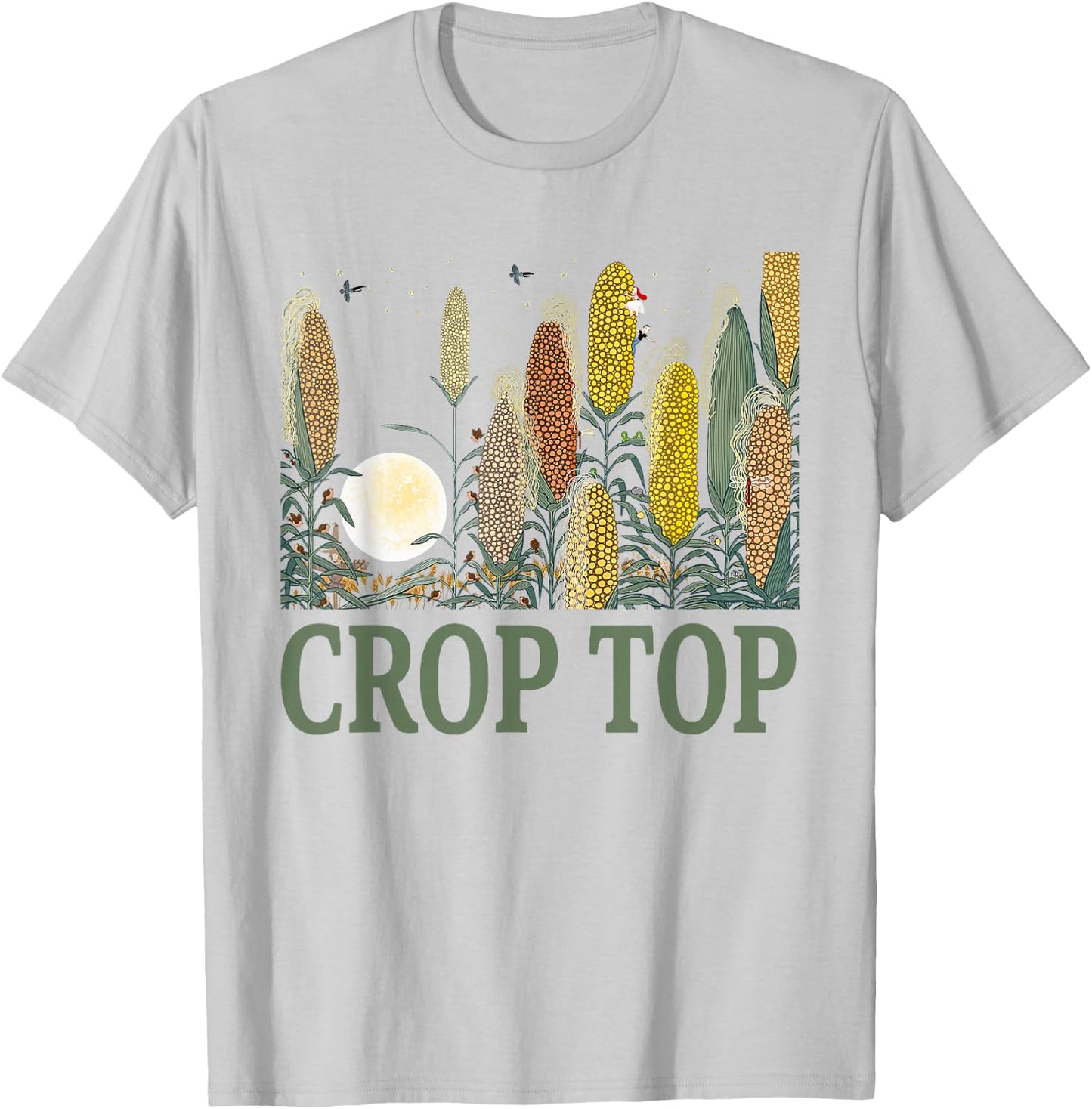 Crop Top Corn Farm Life Midwest Sarcasm T-Shirt - T-Shirt | Ash