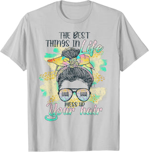 The Best Things In Life Mess Up Your Hair T-Shirt - T-Shirt | Ash