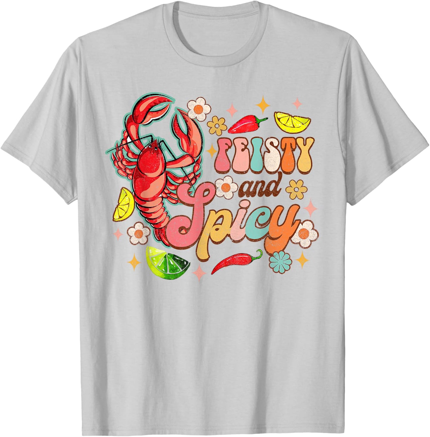 Feisty & Spicy Crawfish Boil Crawfish Lover Cajun Groovy T-Shirt - T-Shirt | Ash
