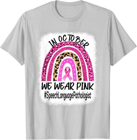 Speech Language Pathologist Rainbow Breast Cancer Awareness T-Shirt - T-Shirt | Ash