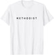 Methodists Classy Christian Methodist Modern Font Design T-Shirt - T-Shirt | White