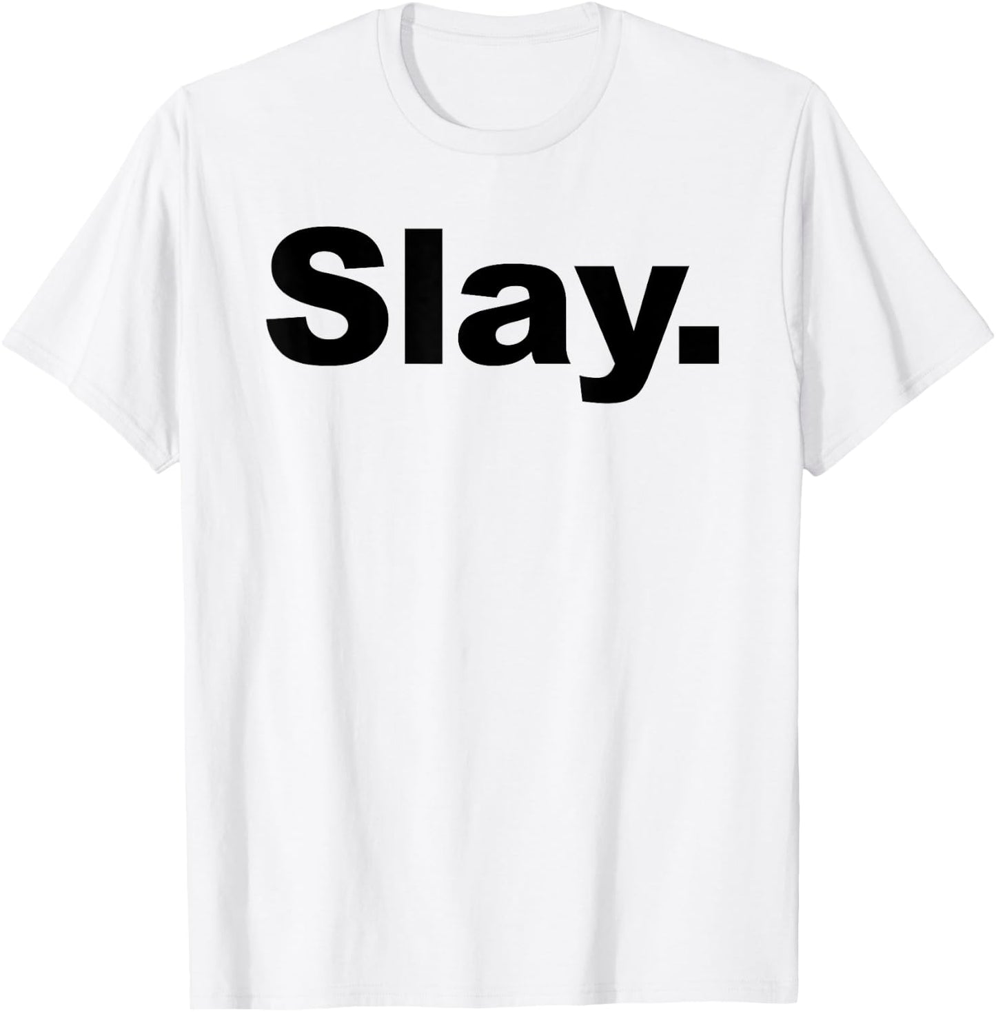 Slay T-Shirt - T-Shirt | White