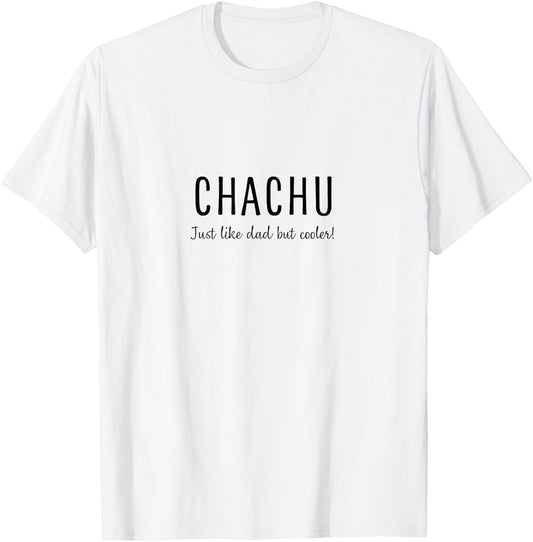 Chachu (Dad's Brother) Cool Uncle T-Shirt - T-Shirt | White