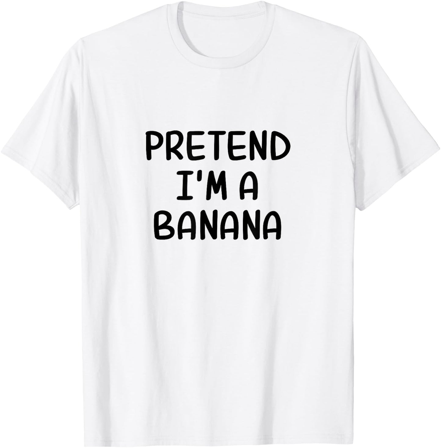 Funny Halloween Party Xmas Lazy Pretend I'm a Banana T-Shirt - T-Shirt | White