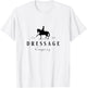 Dressur Pferd mit Dressurreiterin - Dressage Grey Horse Dressage Rider T-Shirt - T-Shirt | White