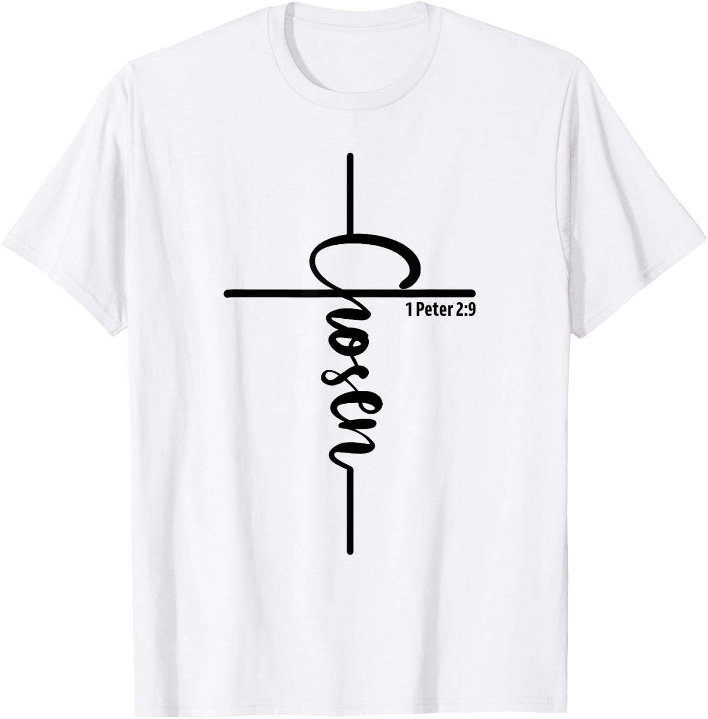 Chosen 1 Peter 2:9 Christian Faith Jesus Cross T-Shirt - T-Shirt | White
