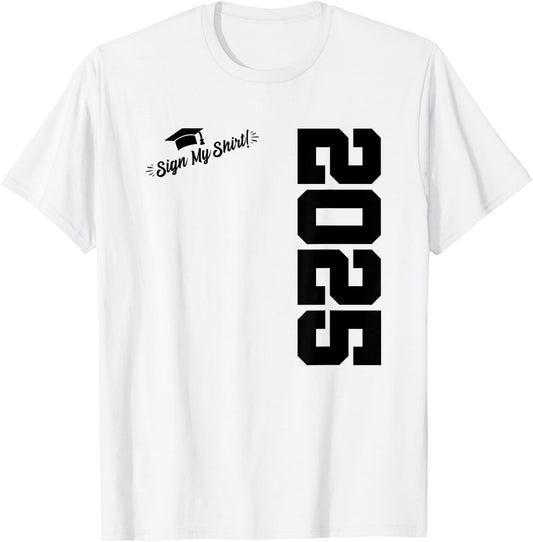 2025 Senior Graduation - Autograph Shirt - Class of 2025 T-Shirt - T-Shirt | White