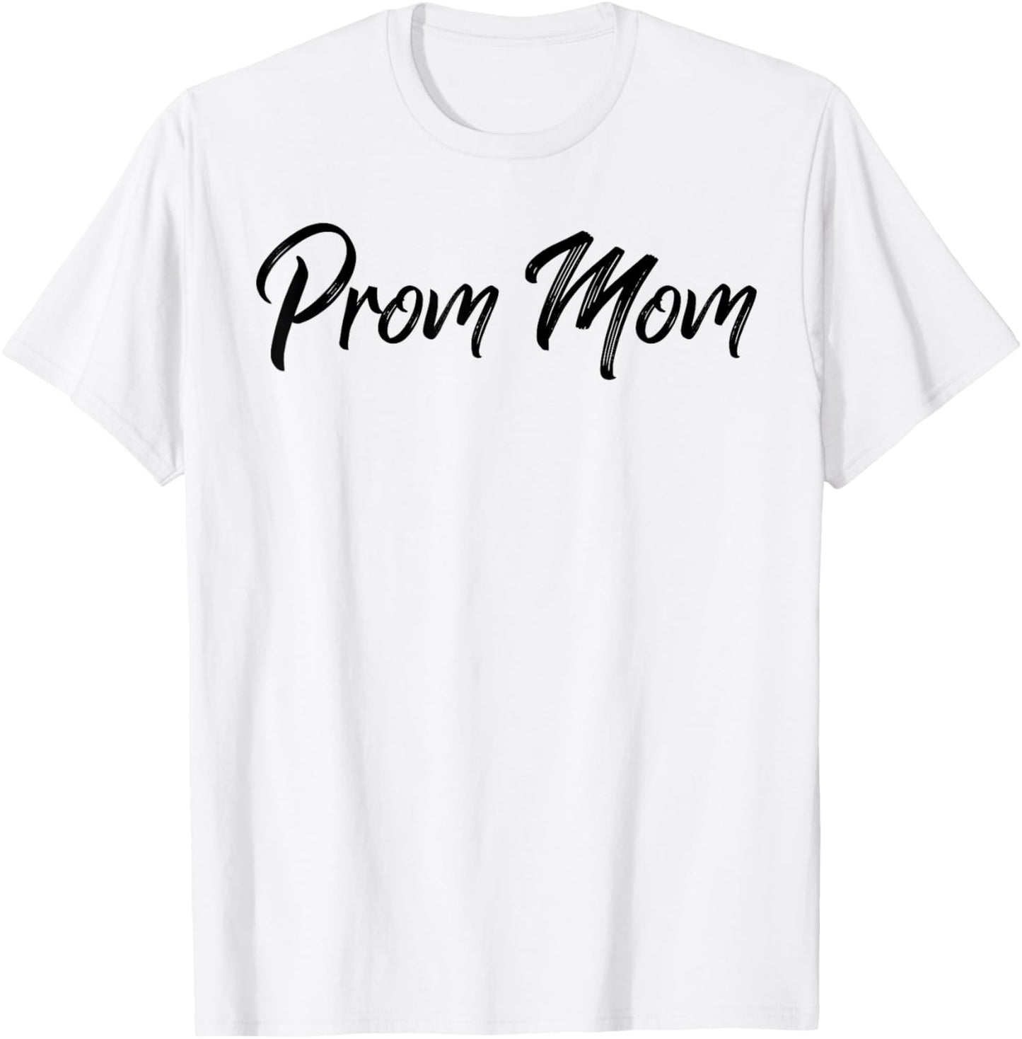 Prom Team Dance Planning Team Prom Mom 2023 T-Shirt - T-Shirt | White
