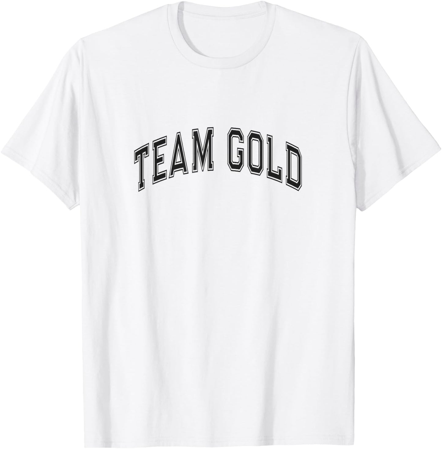 TEAM GOLD Competition Winners Wear War Game Summer Camp Men Women Kids T-Shirt - T-Shirt | White