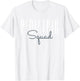 Pediatric Squad Pediatric Occupational Therapy PED T-Shirt - T-Shirt | White
