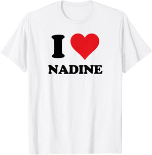 I Heart Nadine First Name I Love Personalized Stuff T-Shirt - T-Shirt | White