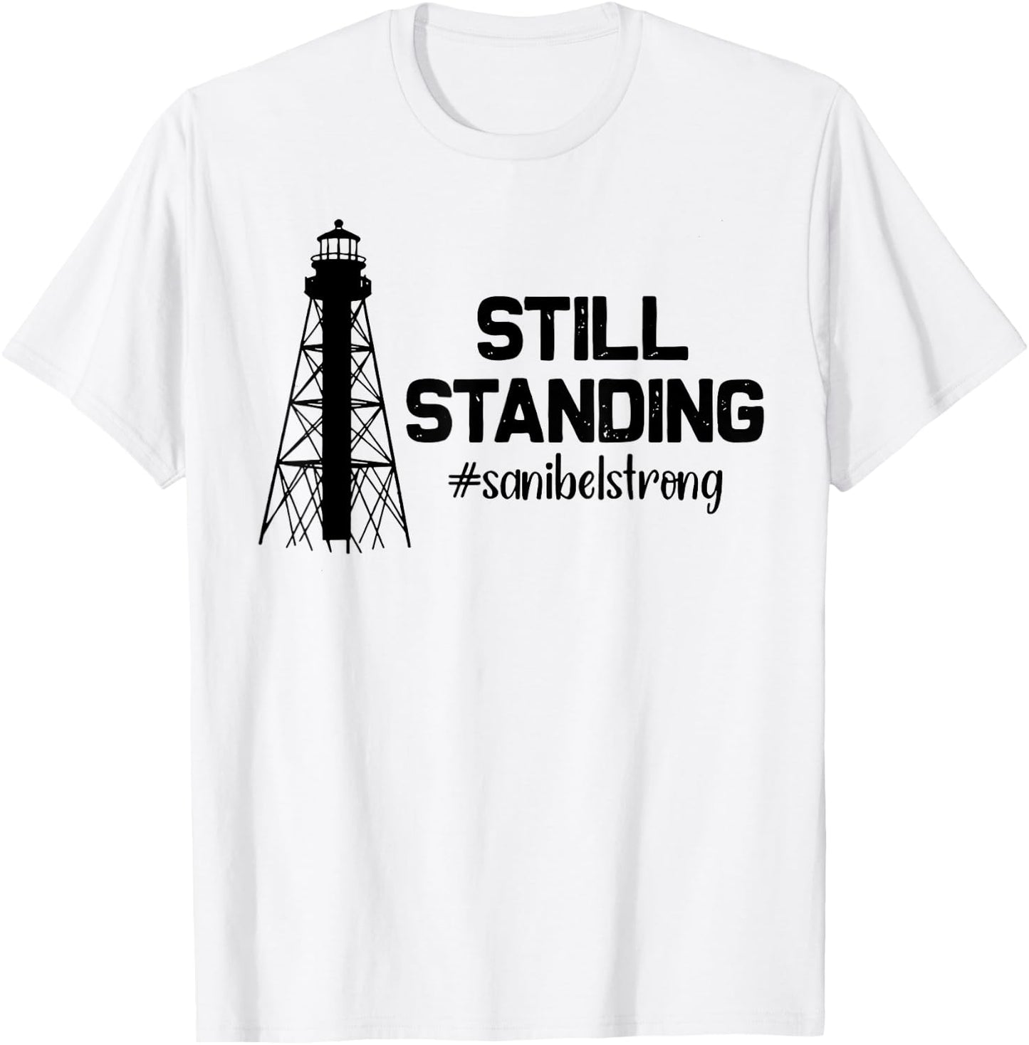 Still Standing Sanibel Strong Florida Hurricane Relief T-Shirt - T-Shirt | White