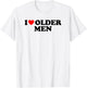 I Love Older Men T-Shirt - T-Shirt | White