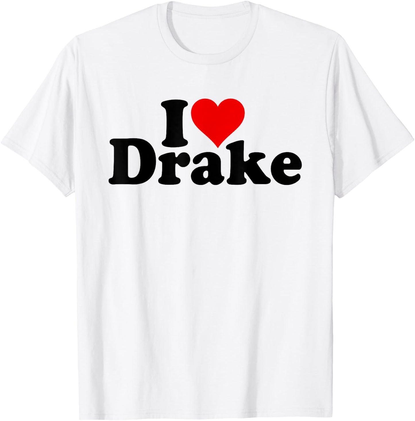 I Love Heart Drake T-Shirt - T-Shirt | White