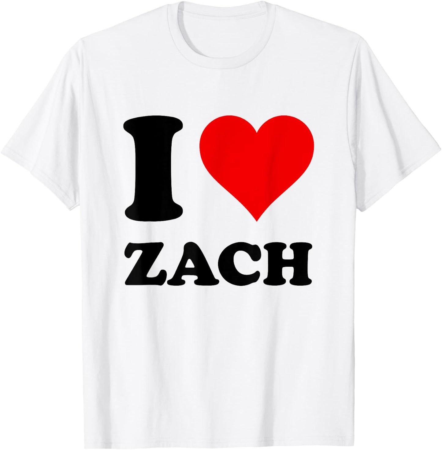I Love Zach T-Shirt - T-Shirt | White