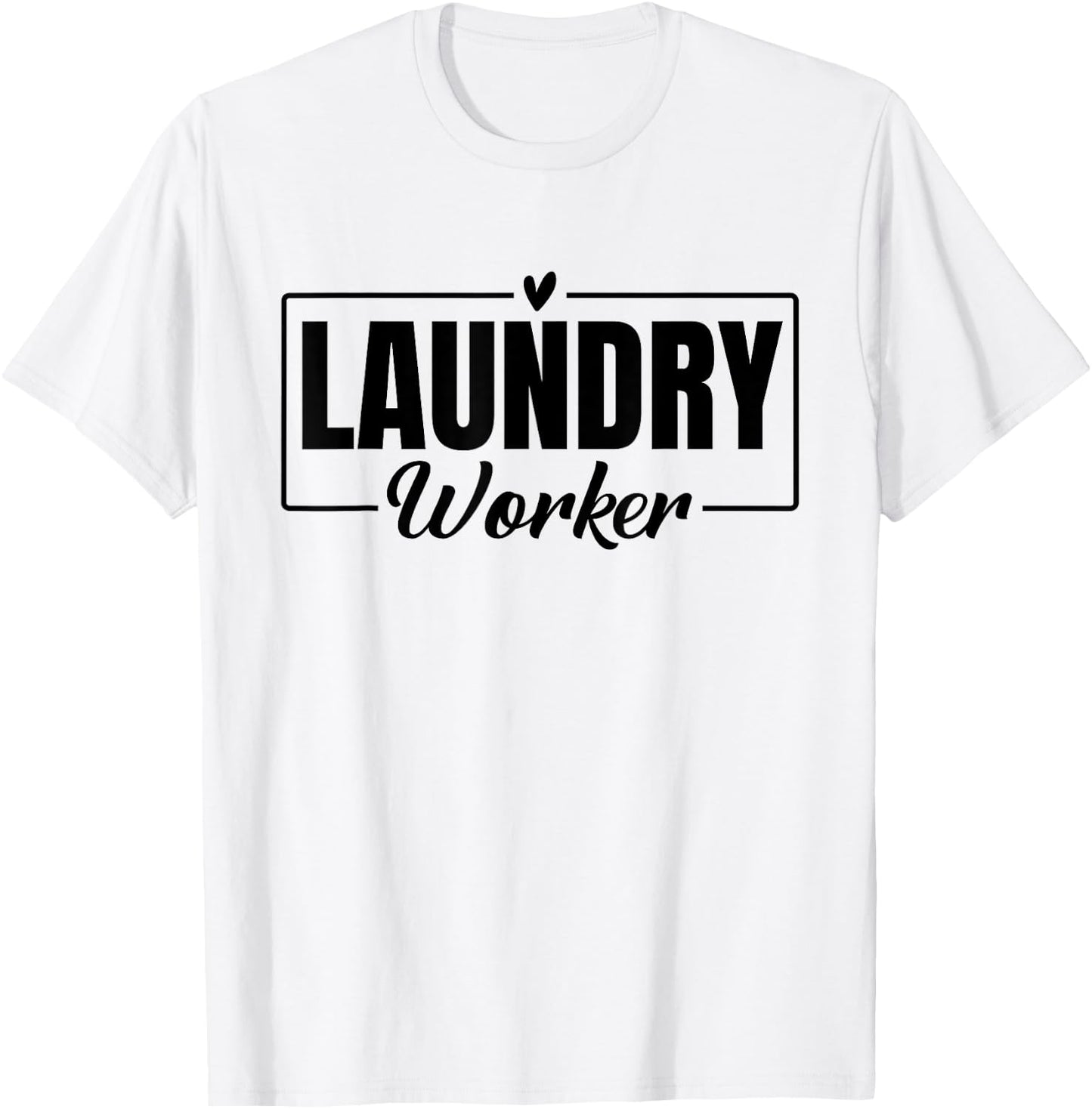Funny Laundry Worker Design Appreciation Week Healthcare T-Shirt - T-Shirt | White