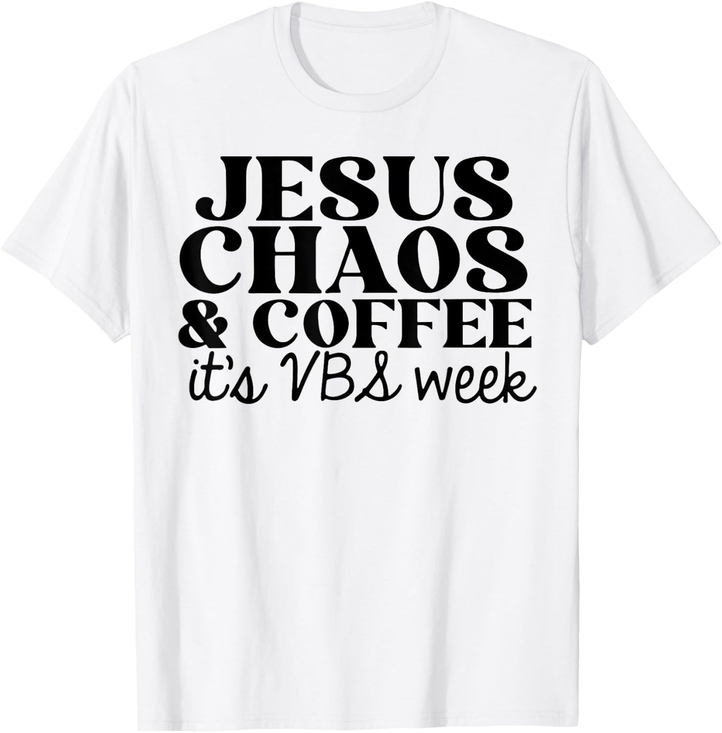 Jesus Chaos and Coffee VBS 2023 T-Shirt - T-Shirt | White