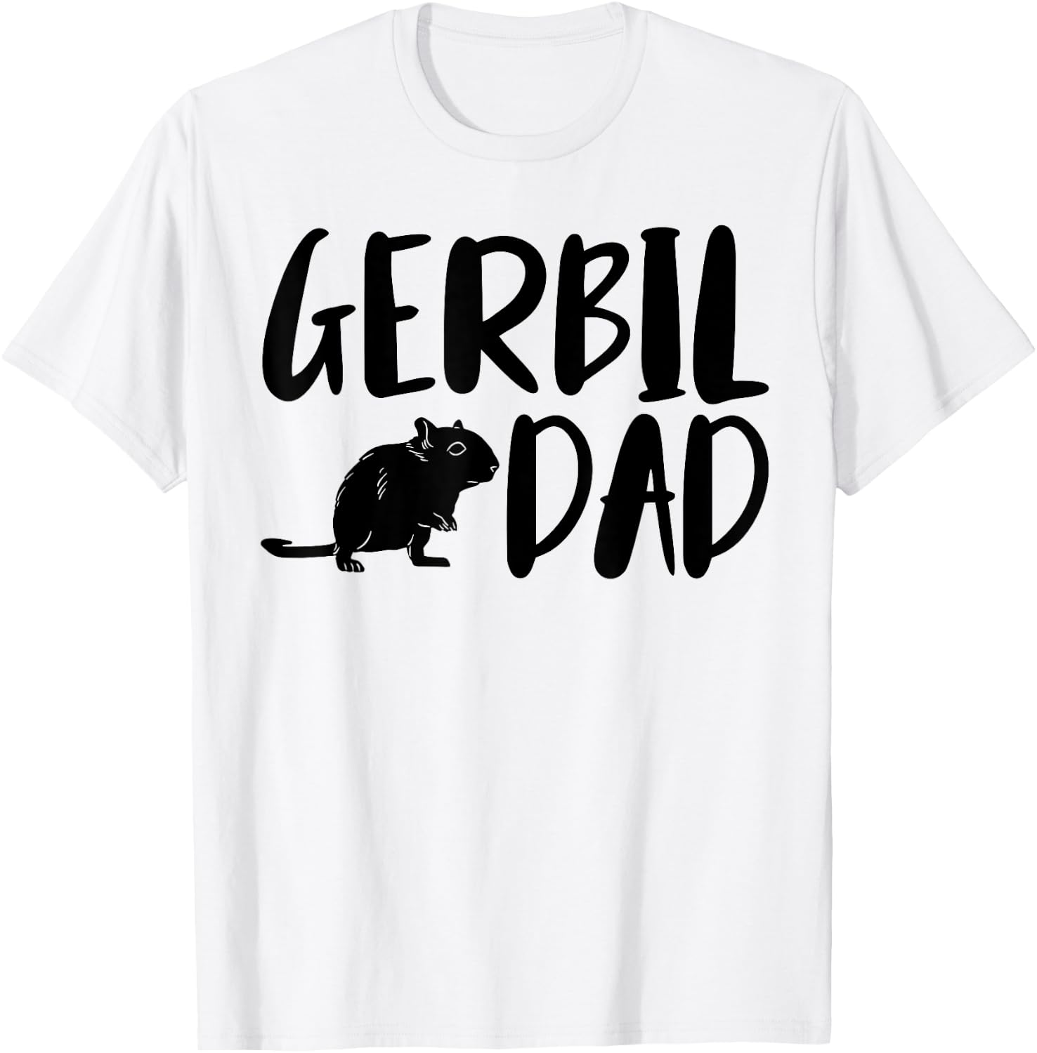 Gerbil Dad Funny Gerbil Pet Lovers T-Shirt - T-Shirt | White