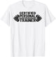 Certified Personal Trainer Personal Training T-Shirt - T-Shirt | White