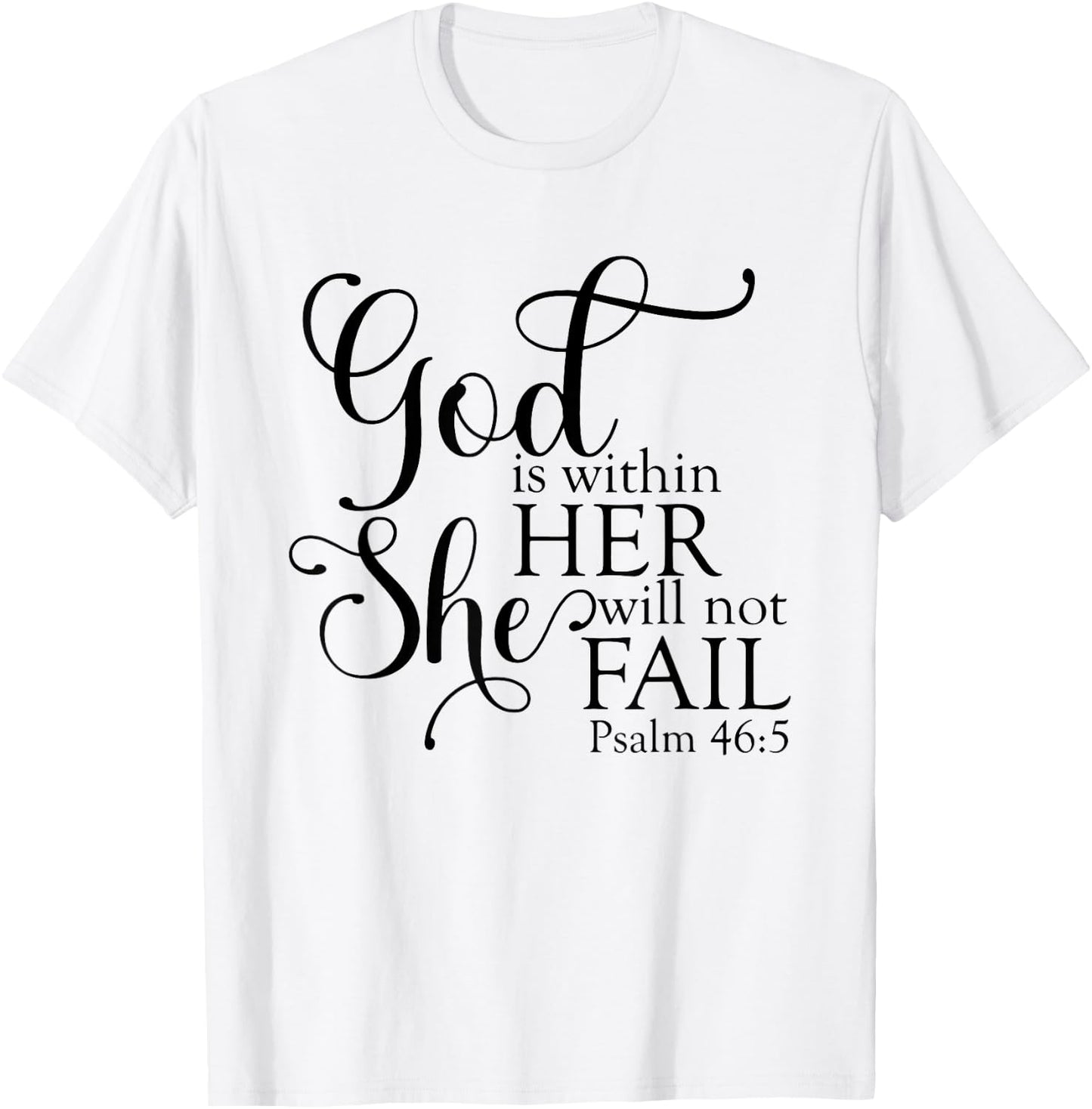 God Is Within Her She Will Not Fail Christian Jesus Cross T-Shirt - T-Shirt | White
