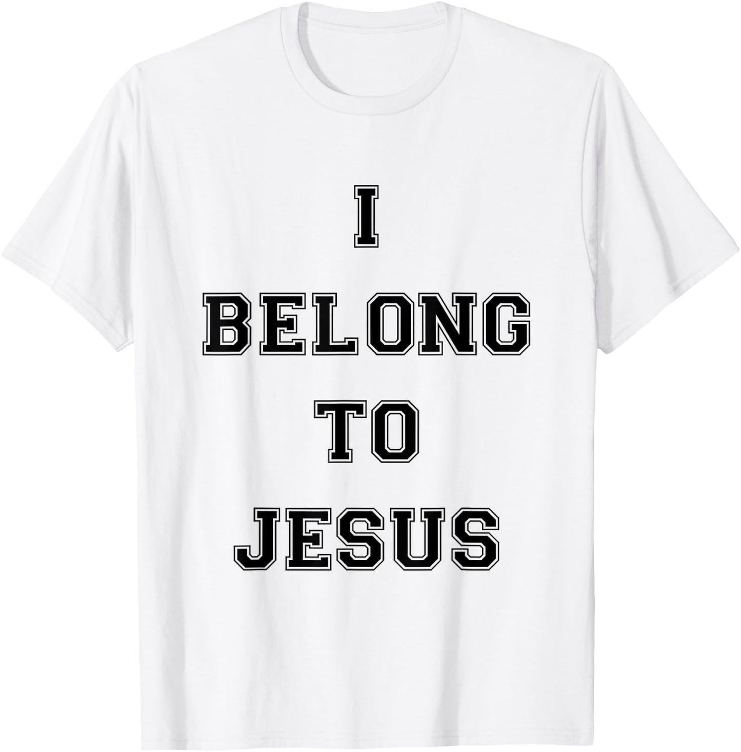 I Belong To Jesus Christian Gym Apparel Christian Dad T-Shirt - T-Shirt | White