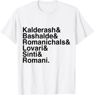 Romani Vitsa Kalderash Bashalde Romanichals Lovari Sinti& T-Shirt - T-Shirt | White