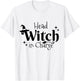 Funny Halloween Costume Head Witch In Charge T-Shirt - T-Shirt | White