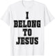 I Belong To Jesus Kaka - I Belong To Jesus T-Shirt - T-Shirt | White