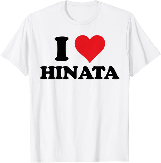 I Heart Hinata First Name I Love Personalized Stuff T-Shirt - T-Shirt | White