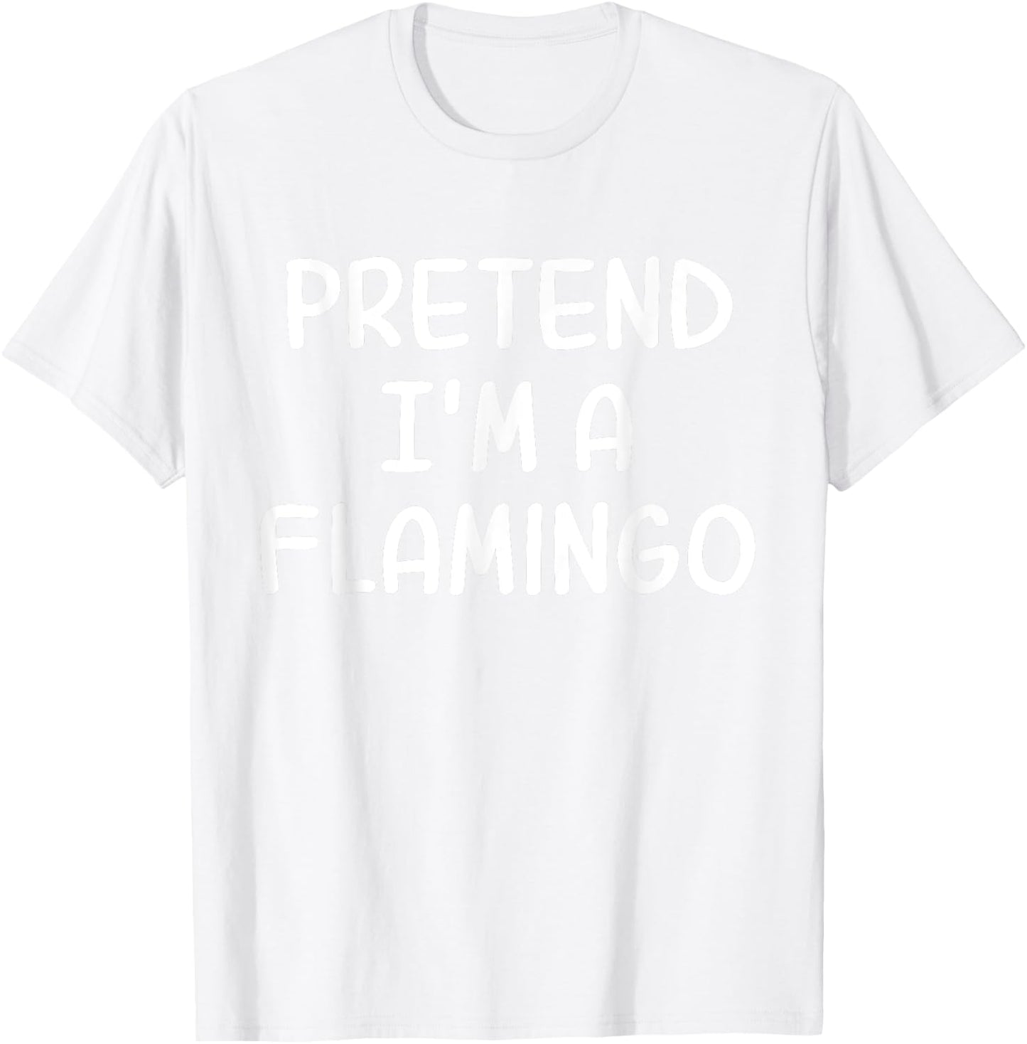 Funny Halloween Party Xmas Lazy Pretend I'm a Flamingo T-Shirt - T-Shirt | White