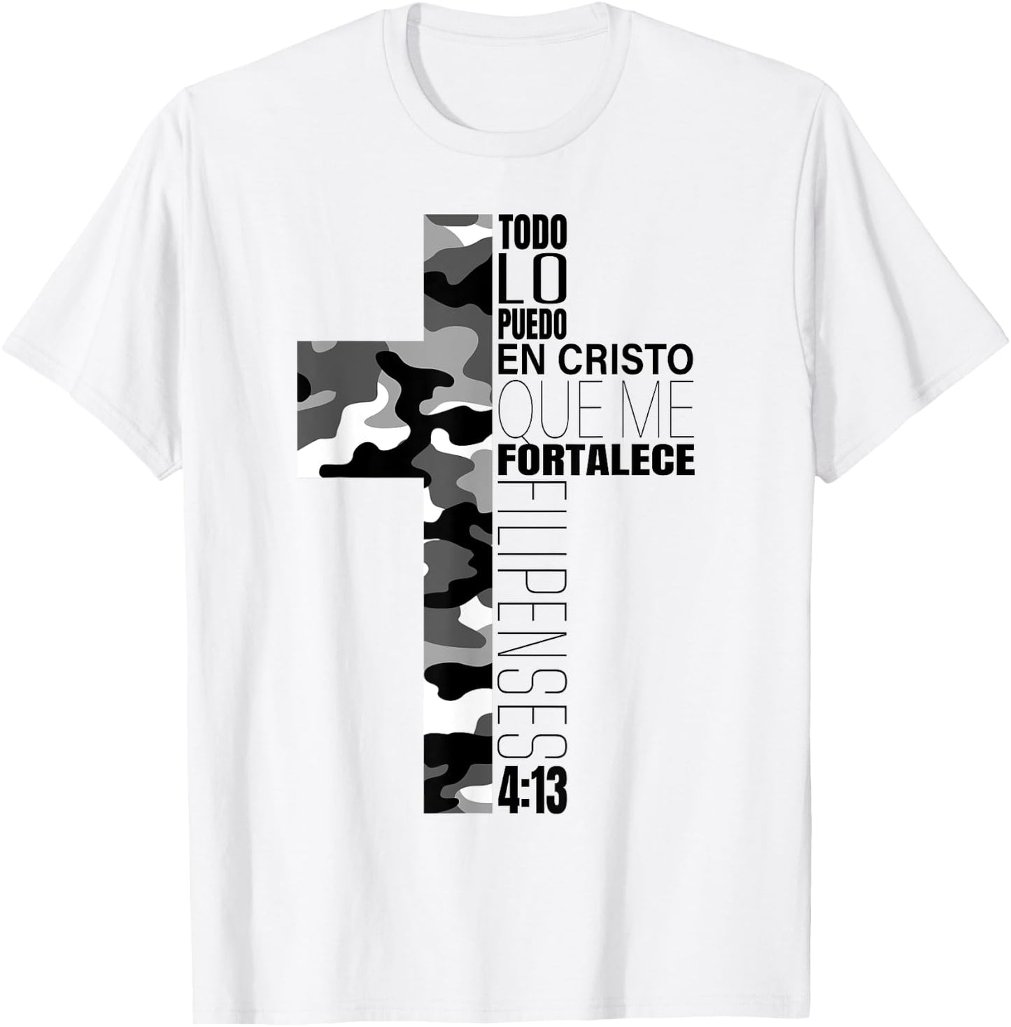 White Camo Todo Lo Puedo En Cristo Que Me Fortalece Spanish T-Shirt - T-Shirt | White
