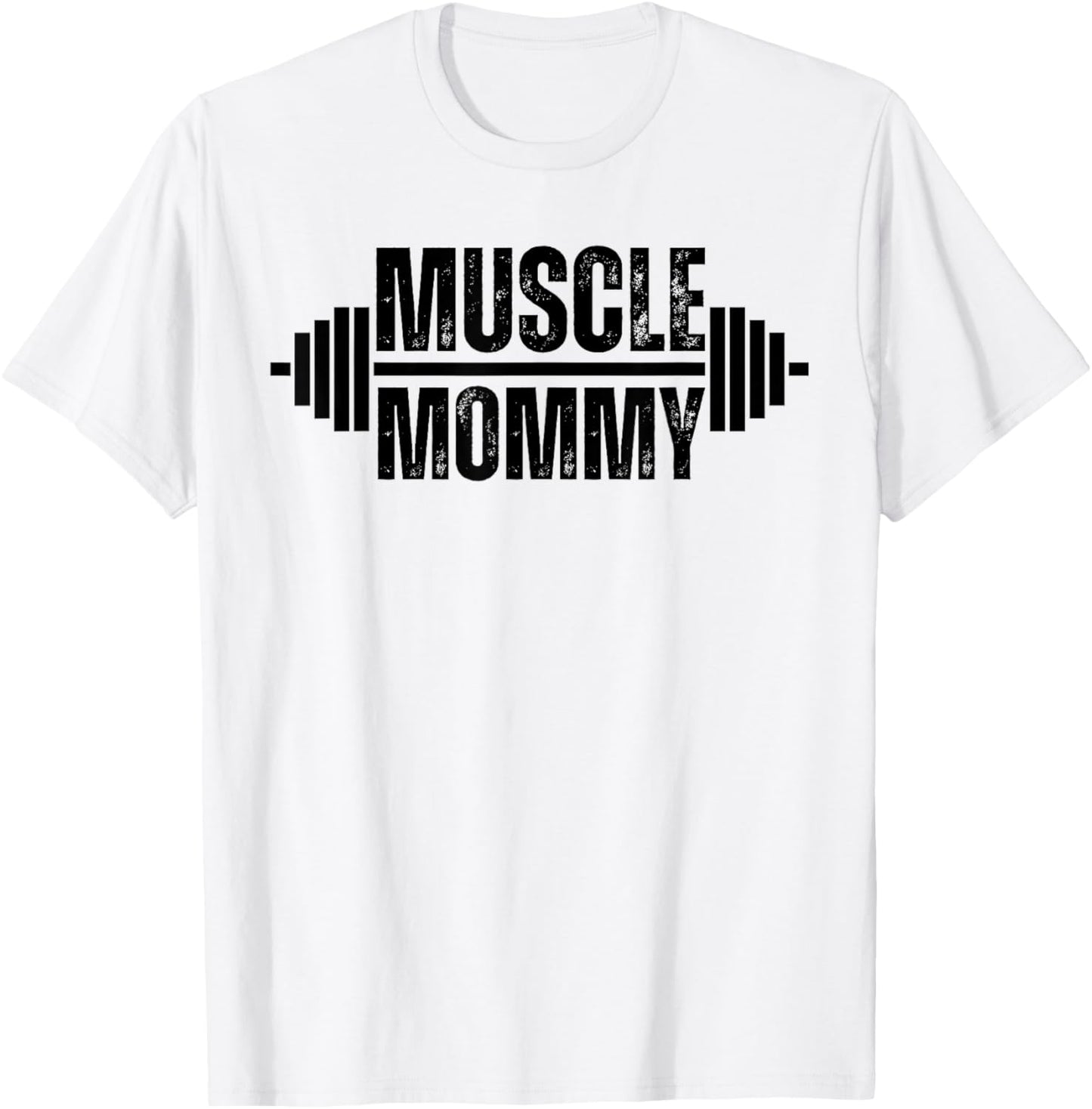 Muscle Mommy Weightlifter mom cute mother mama gym T-Shirt - T-Shirt | White