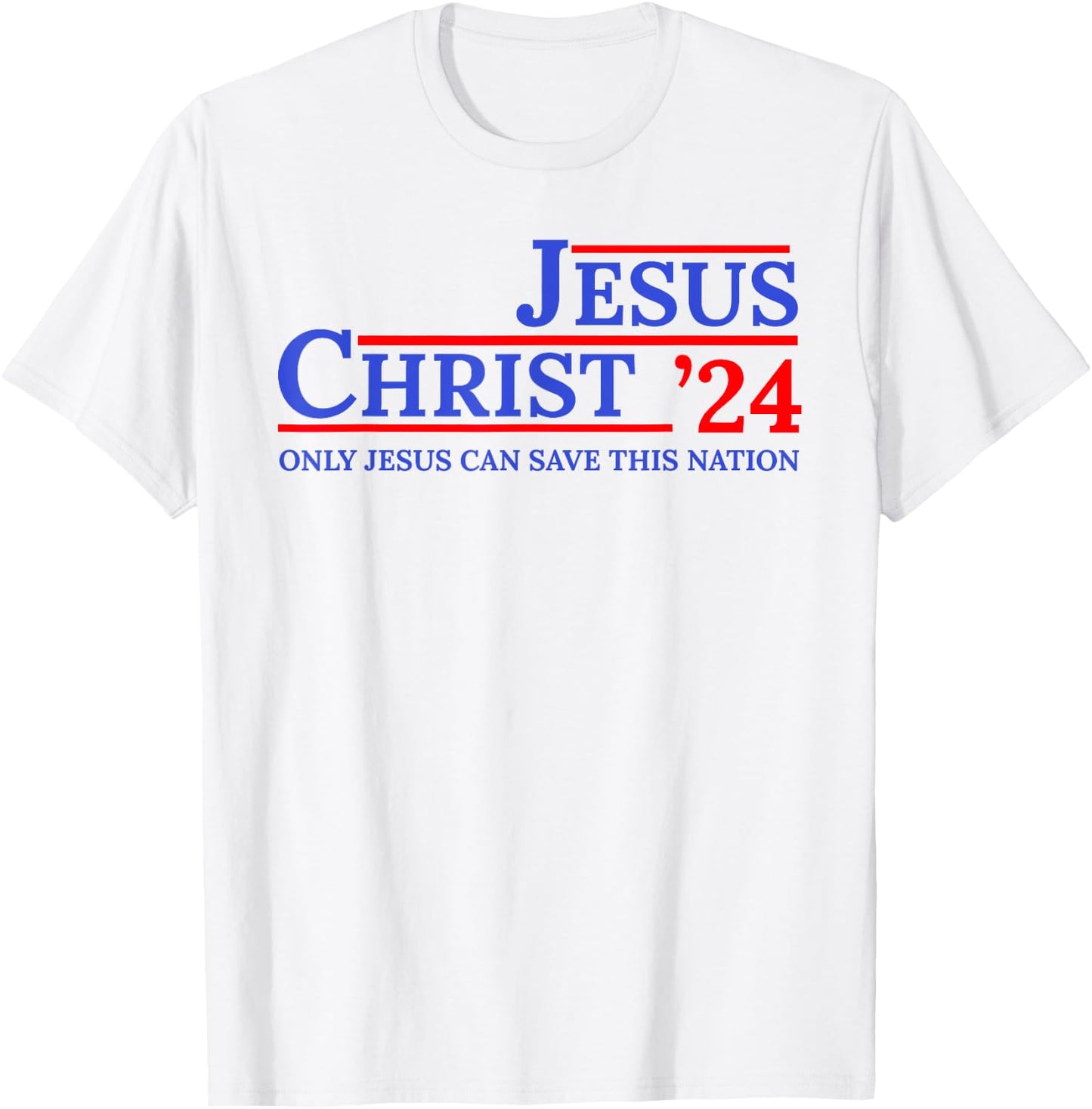 Jesus Christ 24 Only Jesus Can Save This Nation T-Shirt - T-Shirt | White