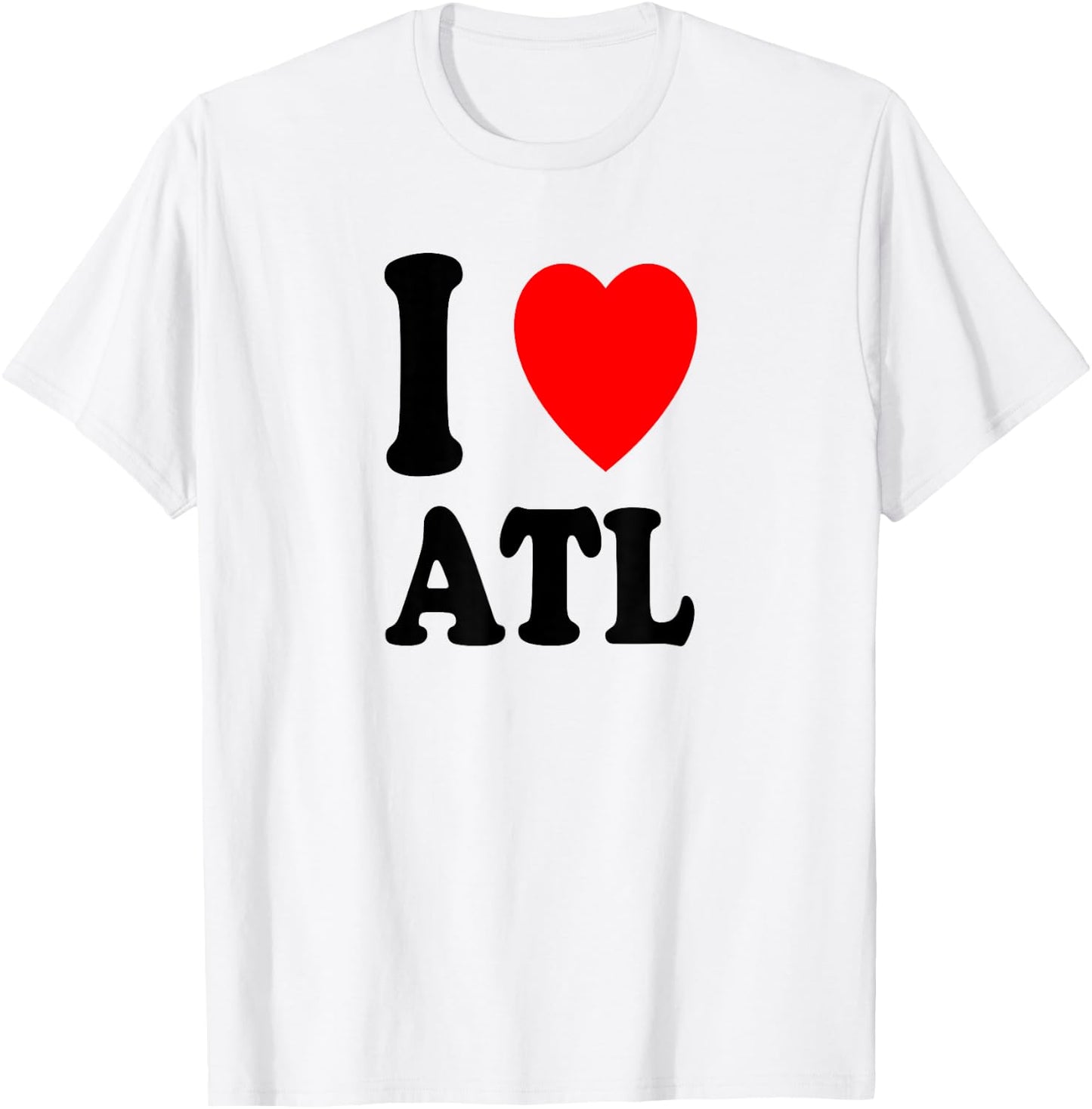 I Heart (Love) Atlanta ATL T-Shirt - T-Shirt | White