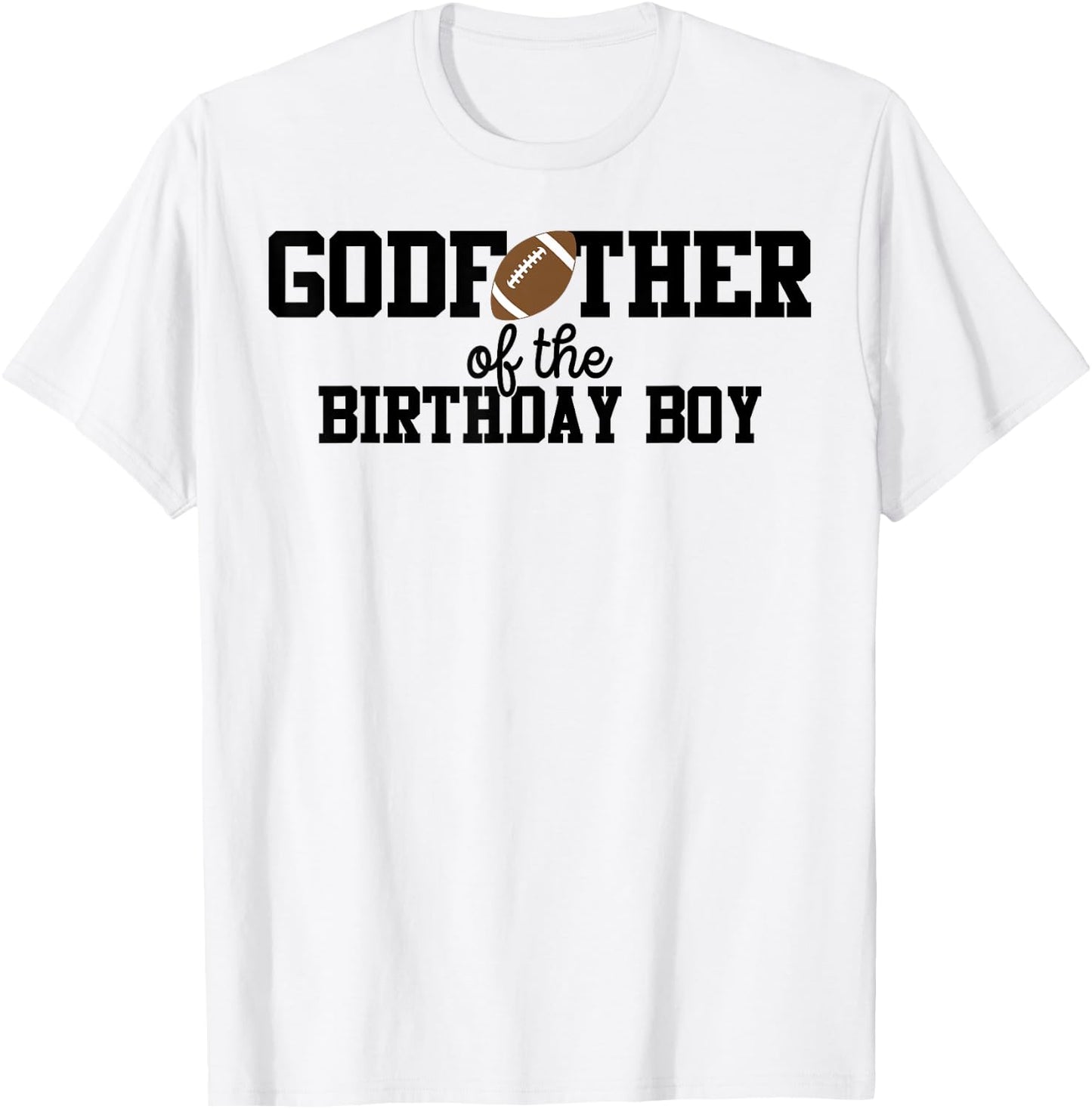 Godfather of the Birthday Boy Football Lover First Birthday T-Shirt - T-Shirt | White